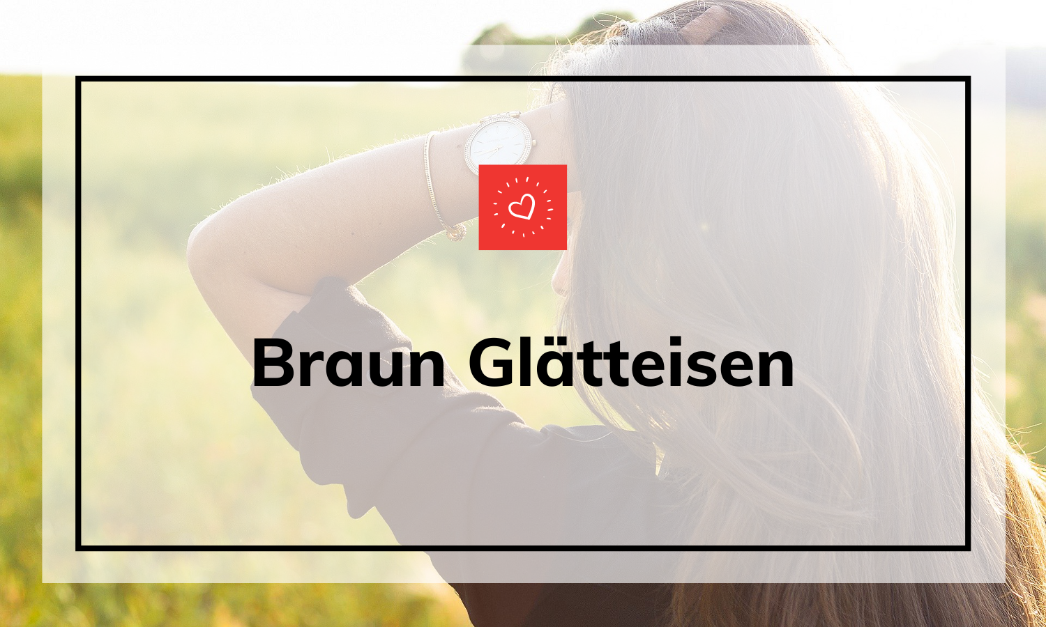 Braun Glätteisen