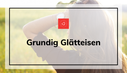 Grundig Glätteisen